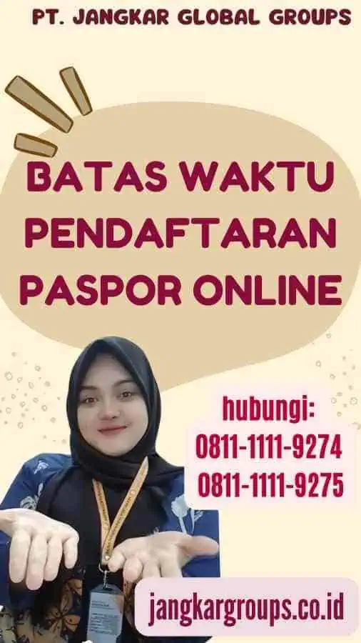 Batas Waktu Pendaftaran Paspor Online