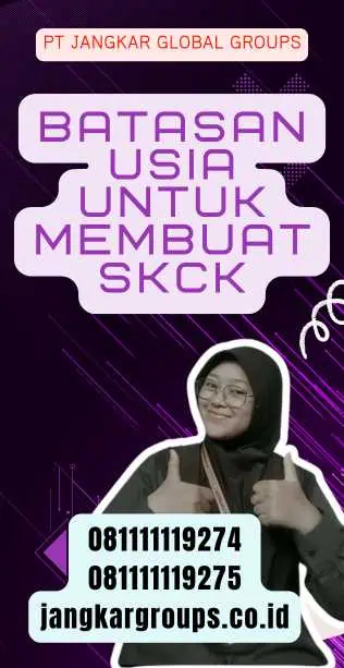 Batasan Usia untuk Membuat SKCK - Bikin SKCK Umur Berapa