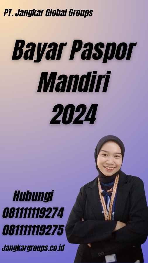 Bayar Paspor Mandiri 2024