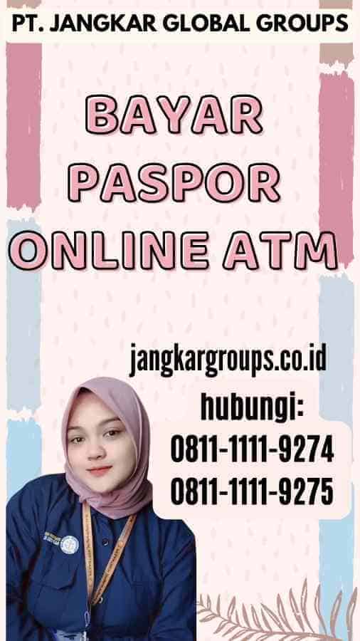 Bayar Paspor Online ATM