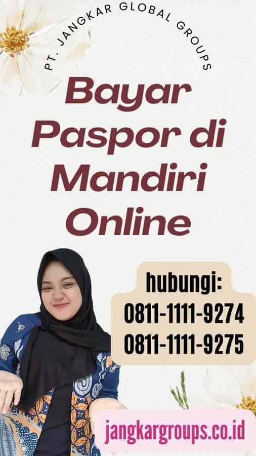 Bayar Paspor di Mandiri Online