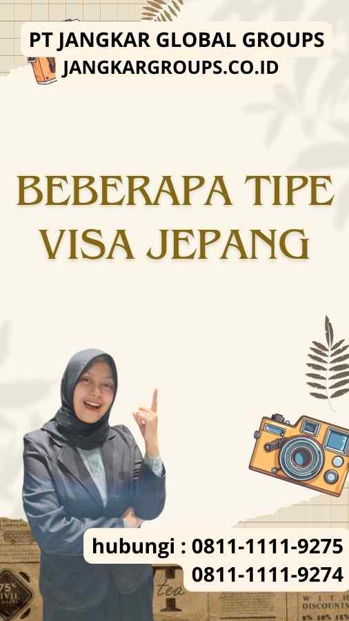 Beberapa Tipe Visa Jepang Beberapa Tipe Visa Jepang