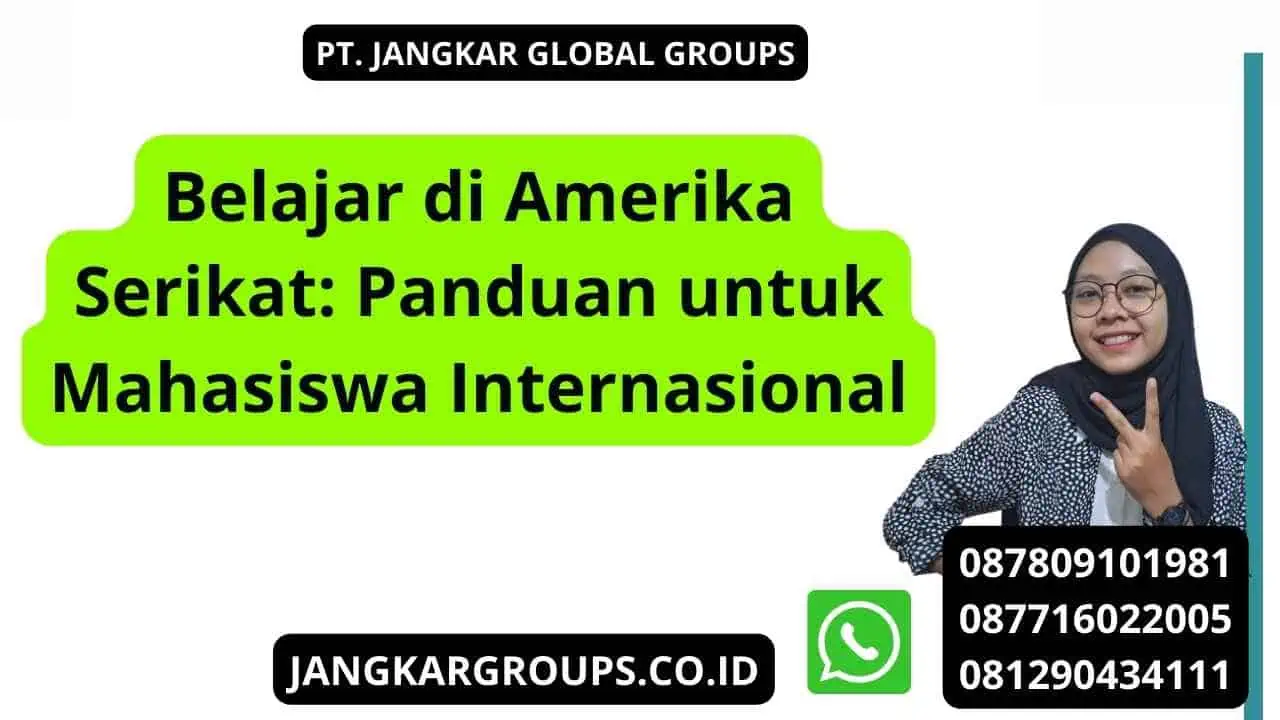 Belajar di Amerika Serikat: Panduan untuk Mahasiswa Internasional