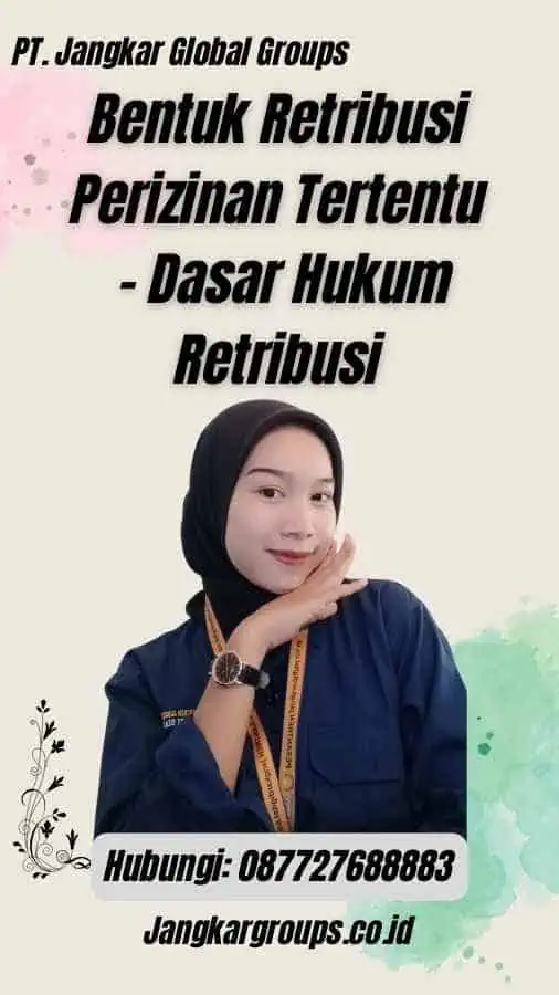 Bentuk Retribusi Perizinan Tertentu - Dasar Hukum Retribusi