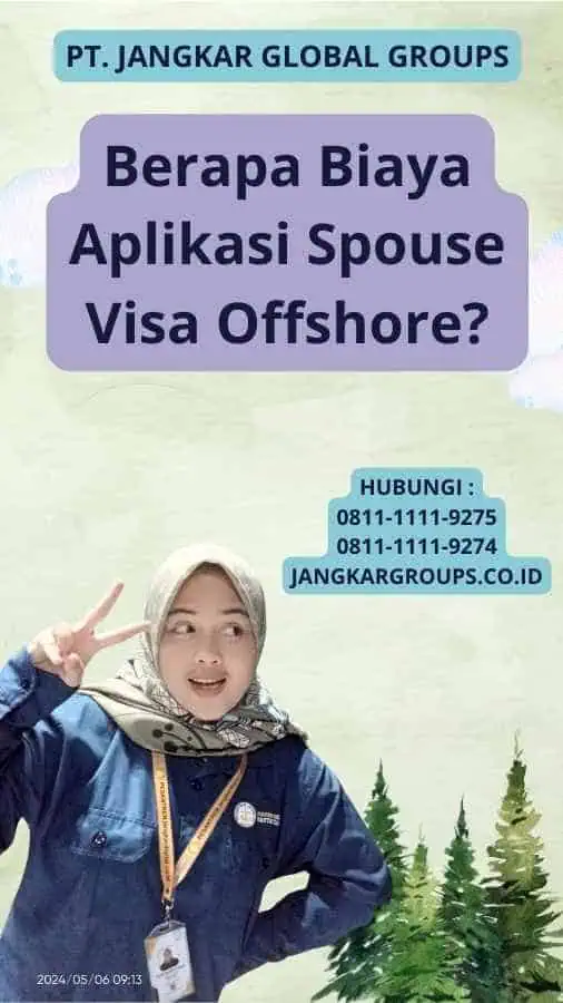 Berapa Biaya Aplikasi Spouse Visa Offshore?