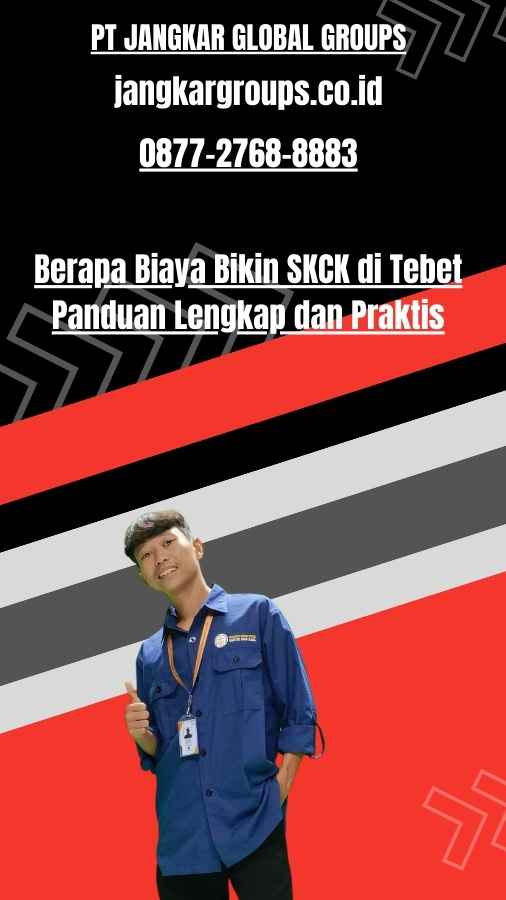 Berapa Biaya Bikin SKCK di Tebet Panduan Lengkap dan Praktis