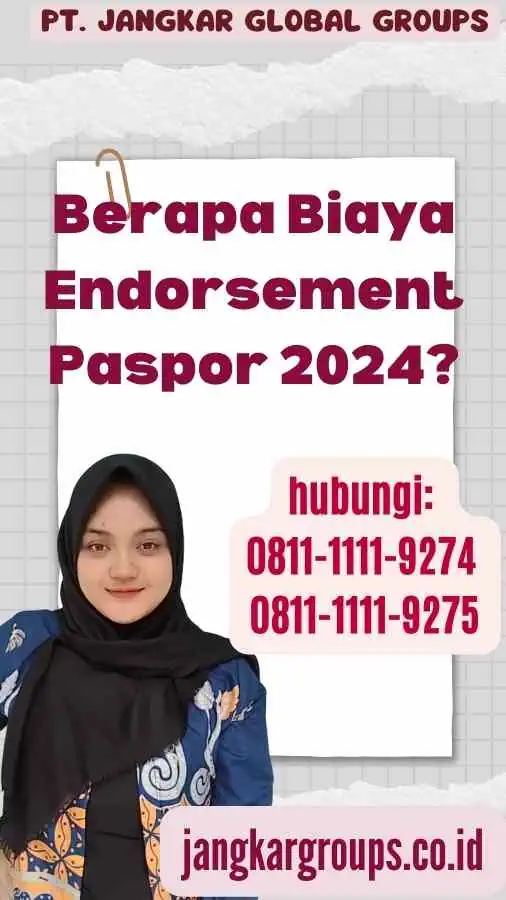 Berapa Biaya Endorsement Paspor 2024