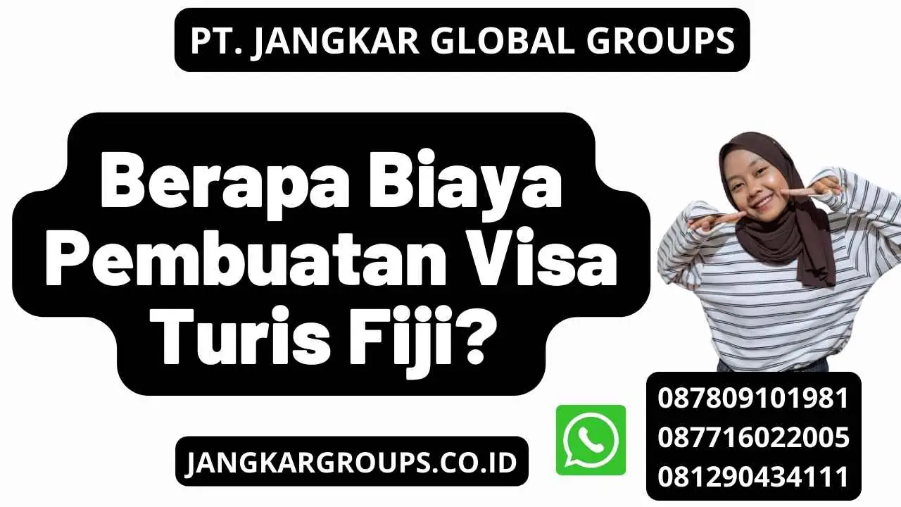 Berapa Biaya Pembuatan Visa Turis Fiji?