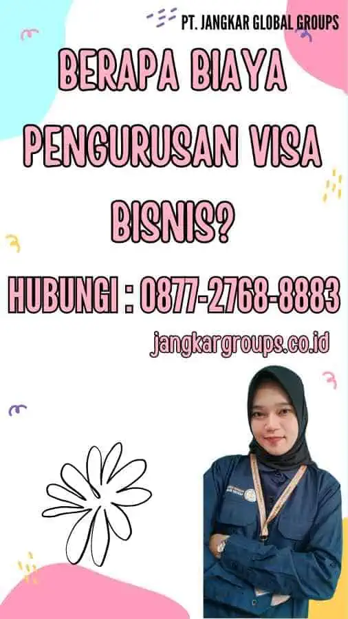 Berapa Biaya Pengurusan Visa Bisnis