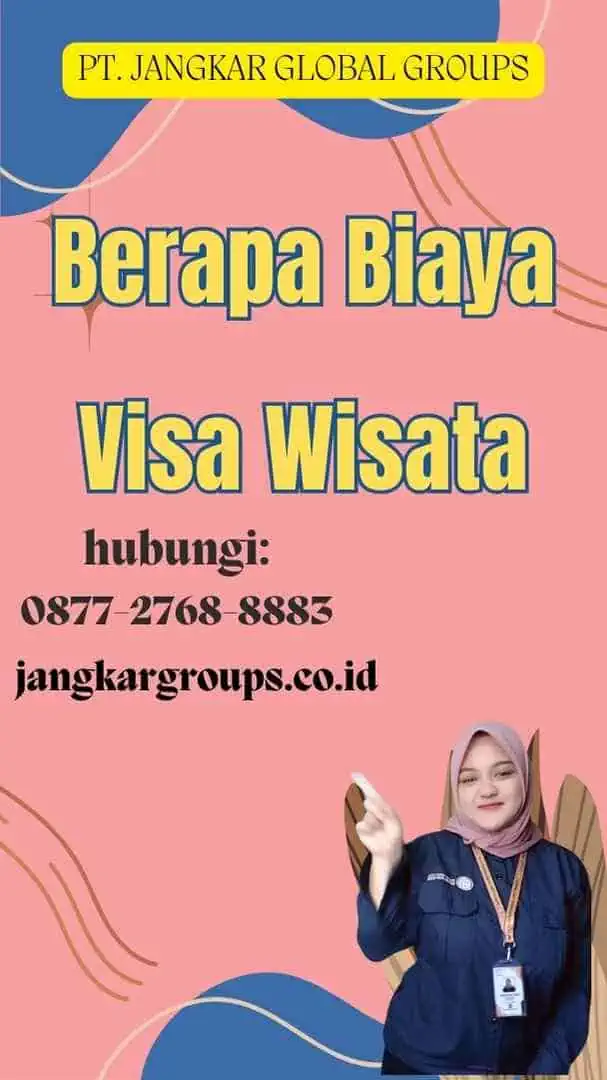 Berapa Biaya Visa Wisata