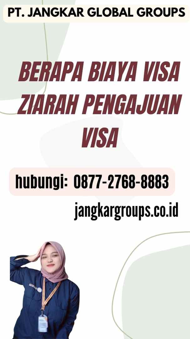 Berapa Biaya Visa Ziarah Pengajuan Visa