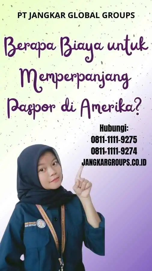 Berapa Biaya untuk Memperpanjang Paspor di Amerika