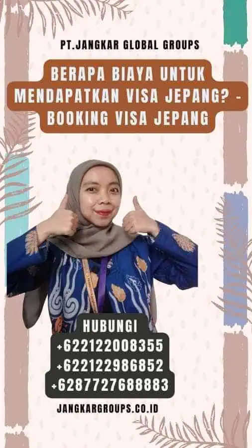 Berapa Biaya untuk Mendapatkan Visa Jepang - Booking Visa Jepang