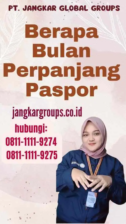 Berapa Bulan Perpanjang Paspor