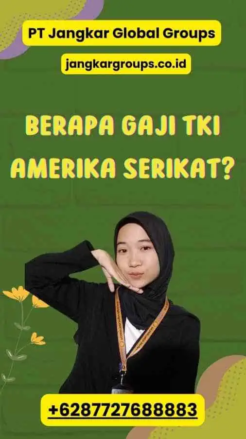 Berapa Gaji TKI Amerika Serikat?