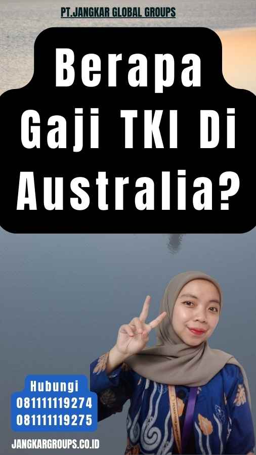 Berapa Gaji TKI Di Australia