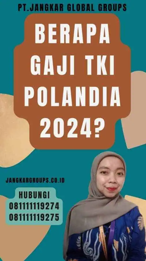 Berapa Gaji TKI Polandia 2024