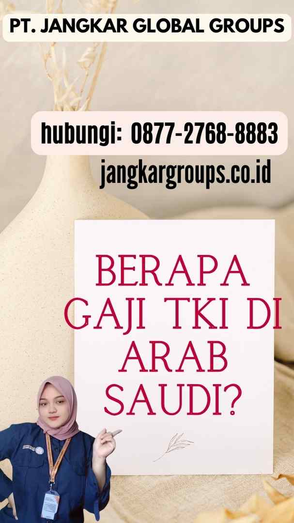 Berapa Gaji TKI di Arab Saudi