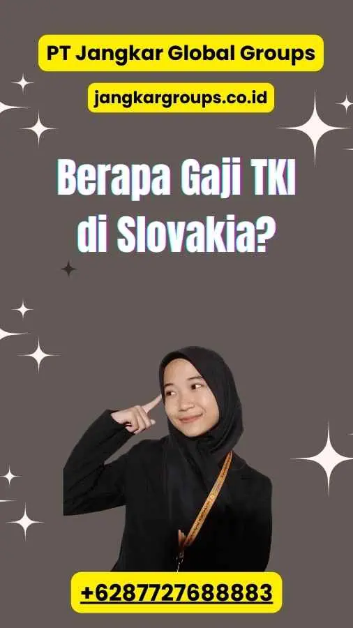 Berapa Gaji TKI di Slovakia?