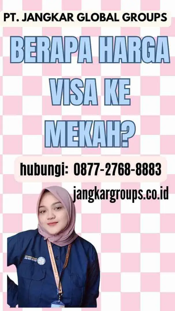 Berapa Harga Visa Ke Mekah