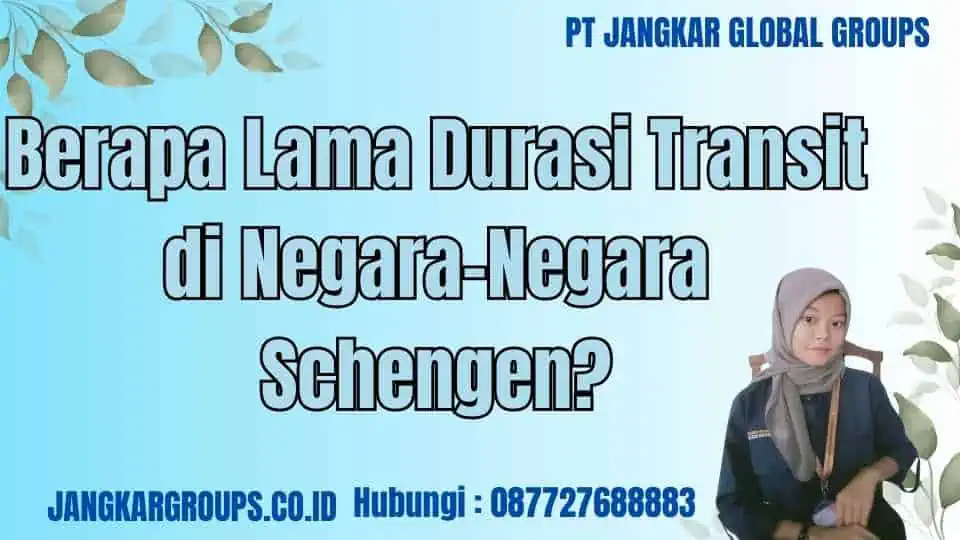 Berapa Lama Durasi Transit di Negara-Negara Schengen