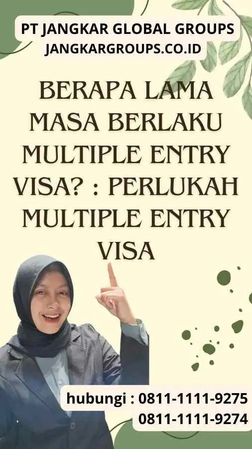 Berapa Lama Masa Berlaku Multiple Entry Visa Perlukah Multiple Entry Visa