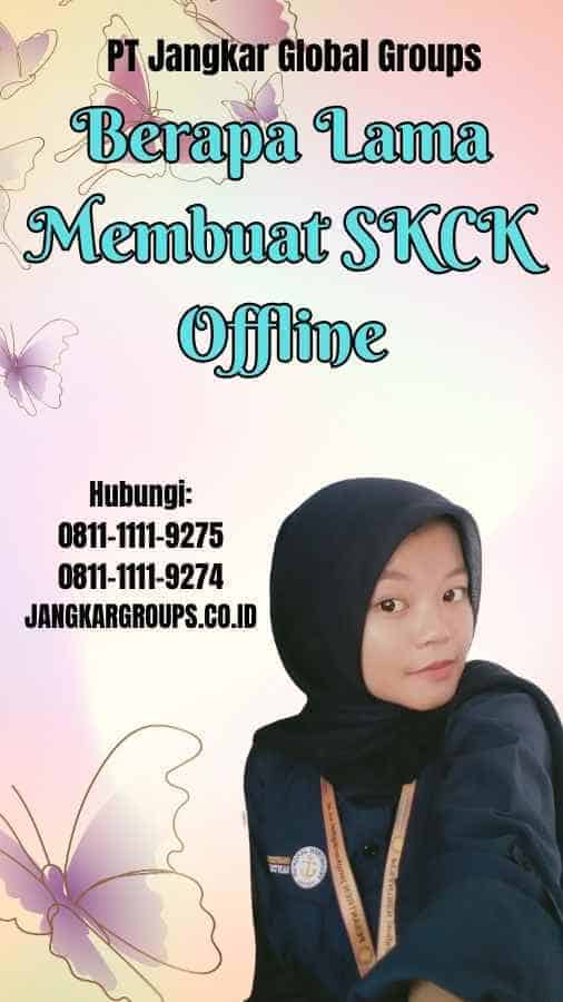 Berapa Lama Membuat SKCK Offline