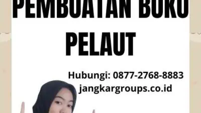 Berapa Lama Pembuatan Buku Pelaut