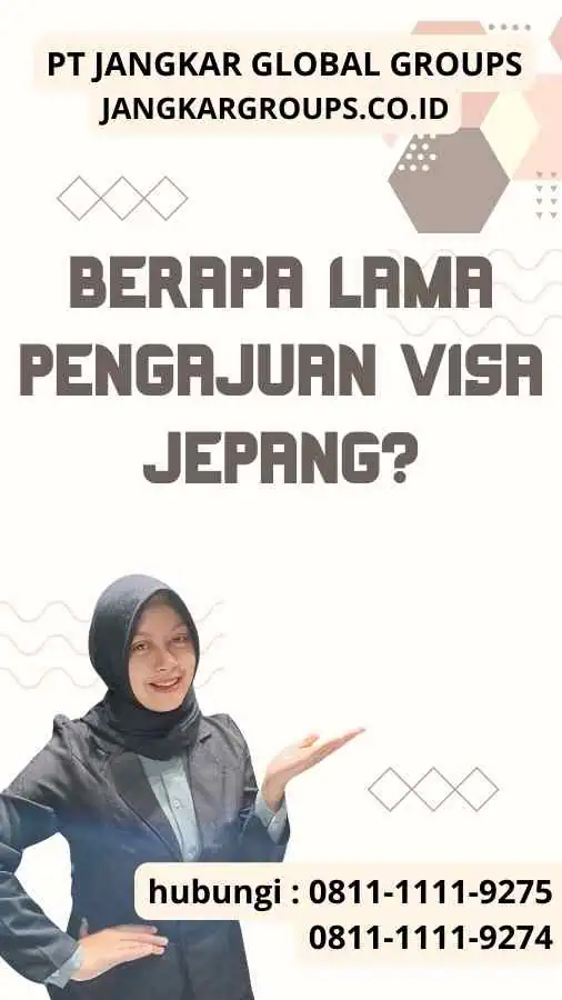 Berapa Lama Pengajuan Visa JepangBerapa Lama Pengajuan Visa Jepang