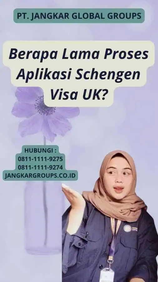 Berapa Lama Proses Aplikasi Schengen Visa UK?