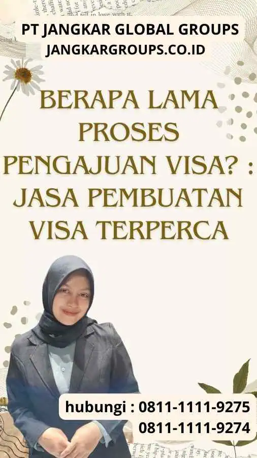 Berapa Lama Proses Pengajuan Visa Jasa Pembuatan Visa Terperca