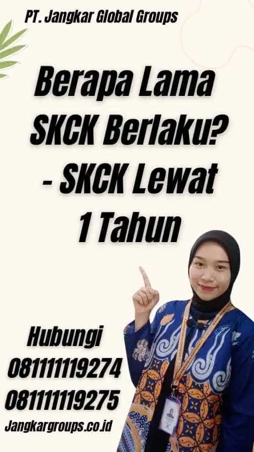 Berapa Lama SKCK Berlaku? - SKCK Lewat 1 Tahun