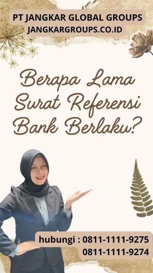 Berapa Lama Surat Referensi Bank Berlaku