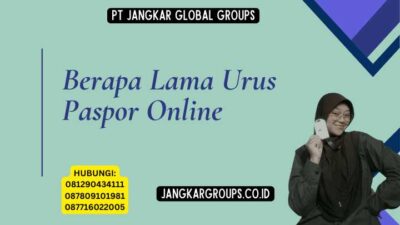 Berapa Lama Urus Paspor Online