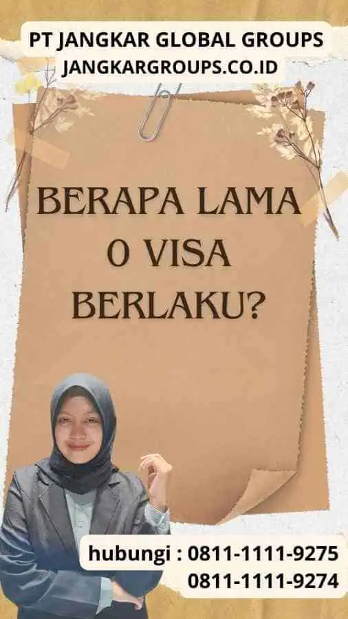 Berapa lama 0 visa berlaku