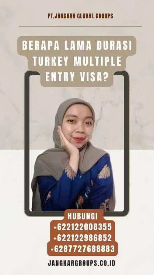 Berapa lama durasi Turkey Multiple Entry Visa