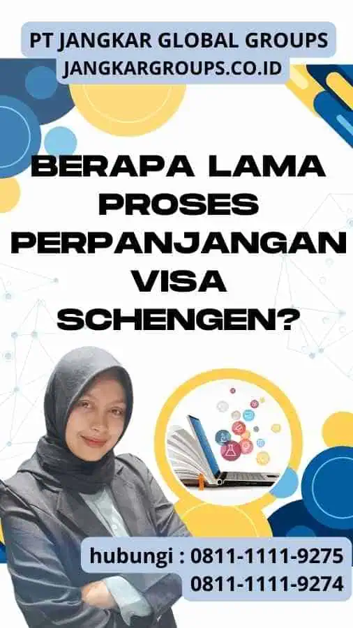 Berapa lama proses Perpanjangan Visa Schengen