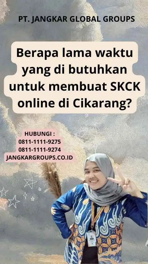 Berapa lama waktu yang di butuhkan untuk membuat SKCK online di Cikarang?