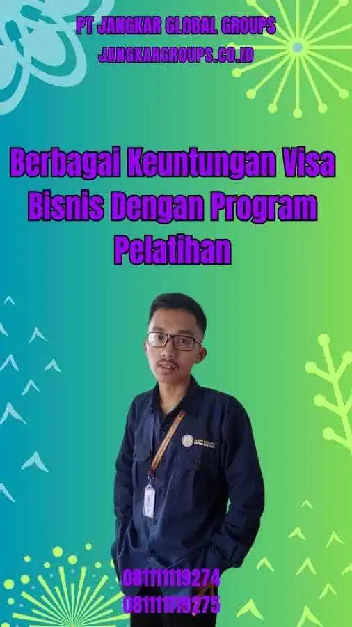 Berbagai Keuntungan Visa Bisnis Dengan Program Pelatihan