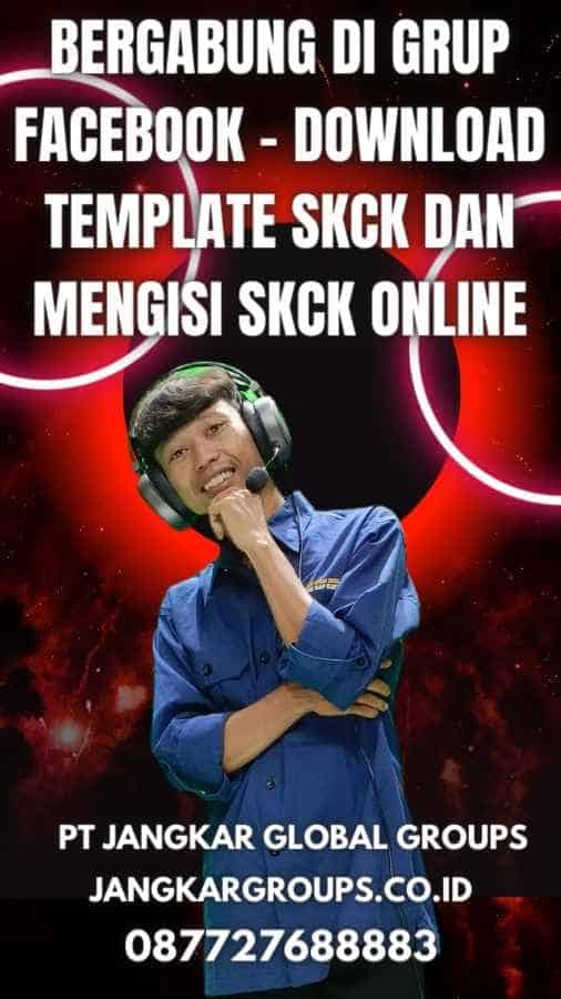 Bergabung di Grup Facebook - Download Template SKCK dan Mengisi SKCK Online