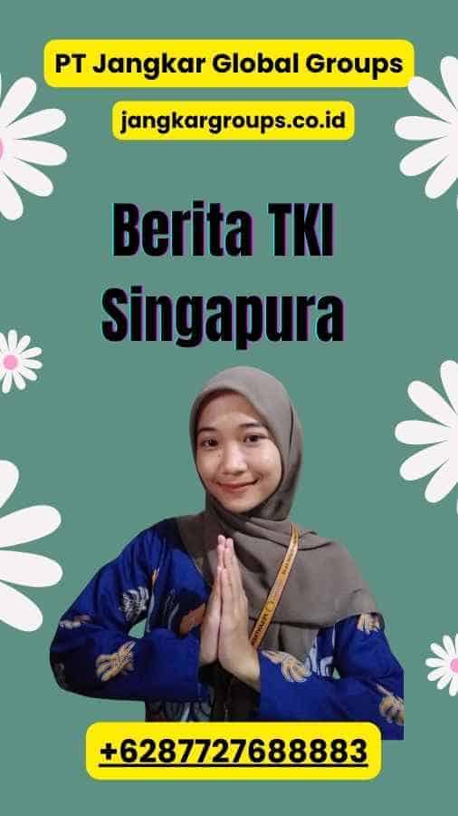 Berita TKI Singapura