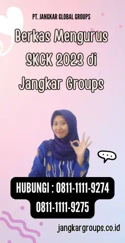 Berkas Mengurus SKCK 2023 di Jangkar Groups