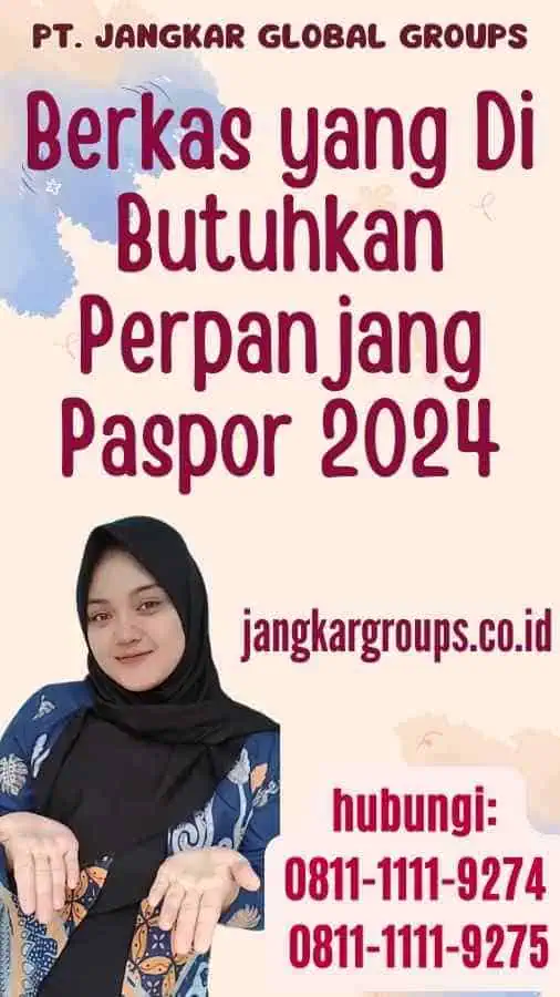 Berkas yang Di Butuhkan Perpanjang Paspor 2024