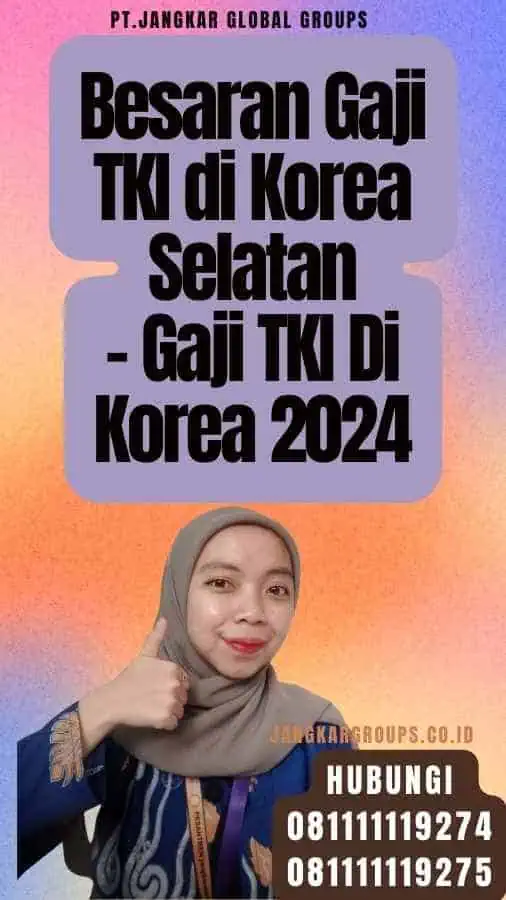 Besaran Gaji TKI di Korea Selatan - Gaji TKI Di Korea 2024