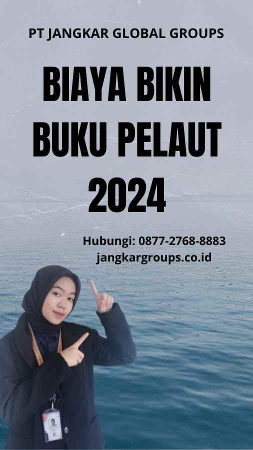 Biaya Bikin Buku Pelaut 2024