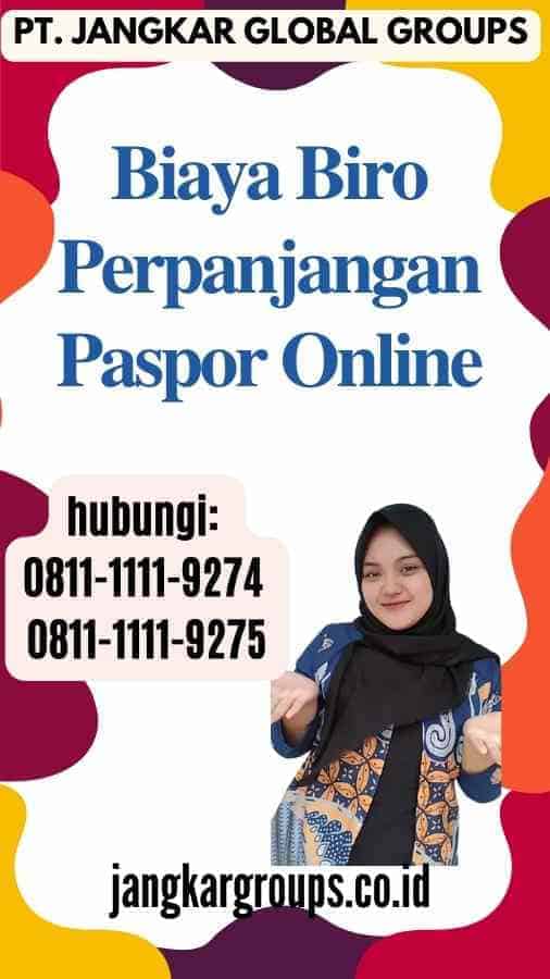 Biaya Biro Perpanjangan Paspor Online