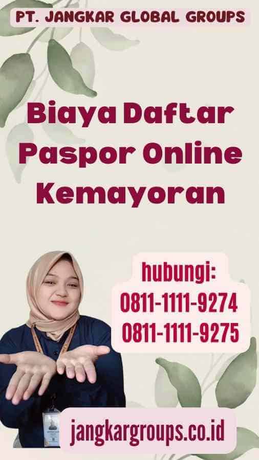 Biaya Daftar Paspor Online Kemayoran