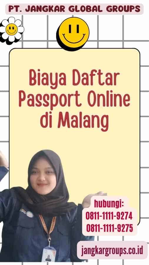 Biaya Daftar Passport Online di Malang