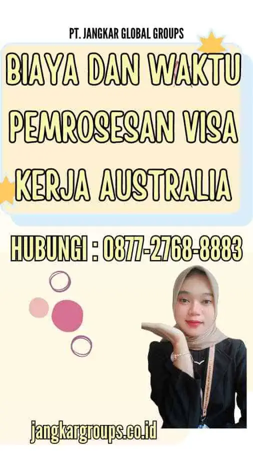 Biaya Dan Waktu Pemrosesan Visa Kerja Australia