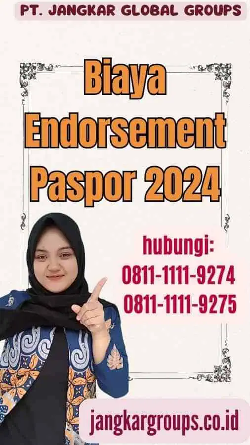 Biaya Endorsement Paspor 2024